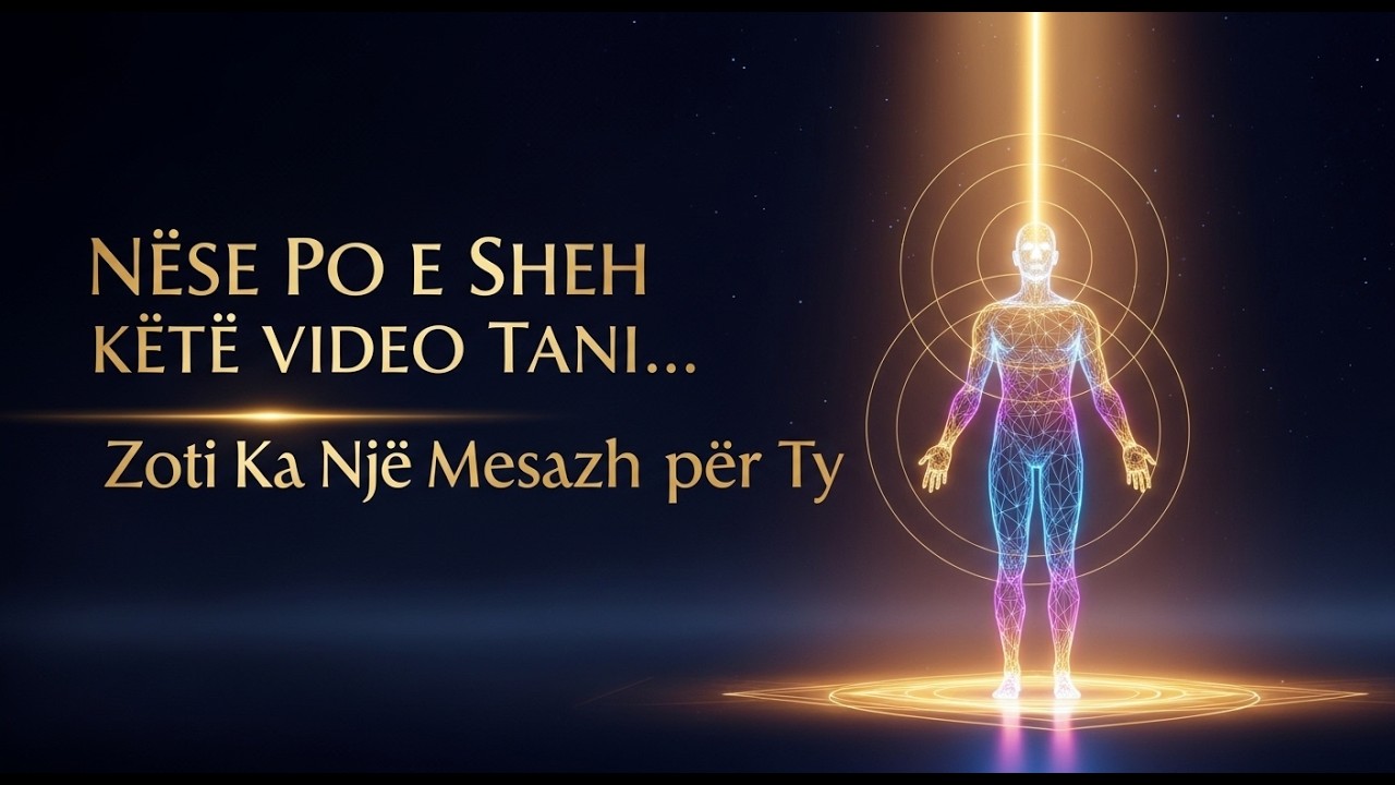 Nëse Po e Sheh Këtë Video Tani… Zoti Ka Një Mesazh për Ty