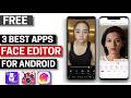 3 Best Free Face Editor Apps for Android 2026