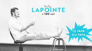 Watch Boby Lapointe Le Papa Du Papa video