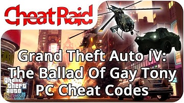 Grand Theft Auto IV: The Ballad Of Gay Tony Cheat Codes | PC