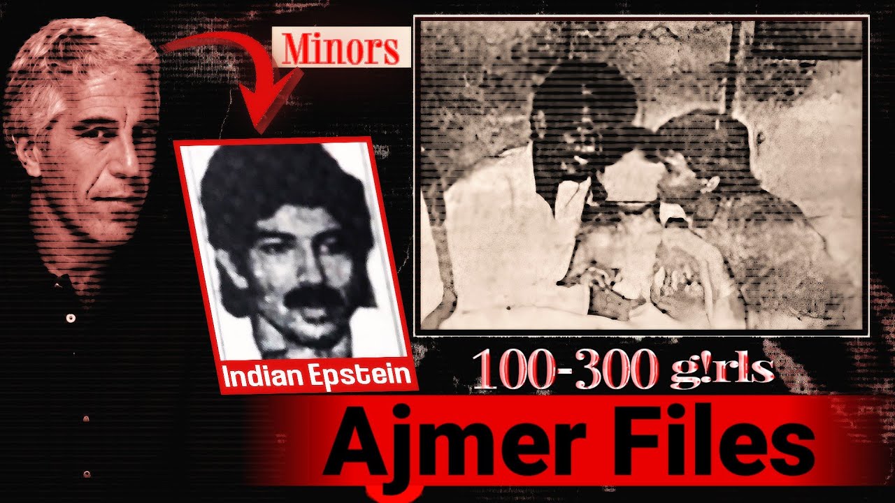 The Ajmer Files || Indian Version of Epstein files