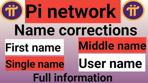 Pi network new update | Name corrections single name, middle name, user name | All information.