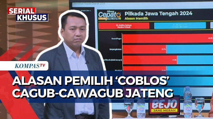 Hasil Hitung Cepat Pilkada Jateng, Peneliti Litbang Kompas Analisa Alasan Pemilih | SERIAL PILKADA