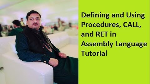 Lecture 3: Defining and Using Procedures, CALL, and RET in Assembly Language Tutorial