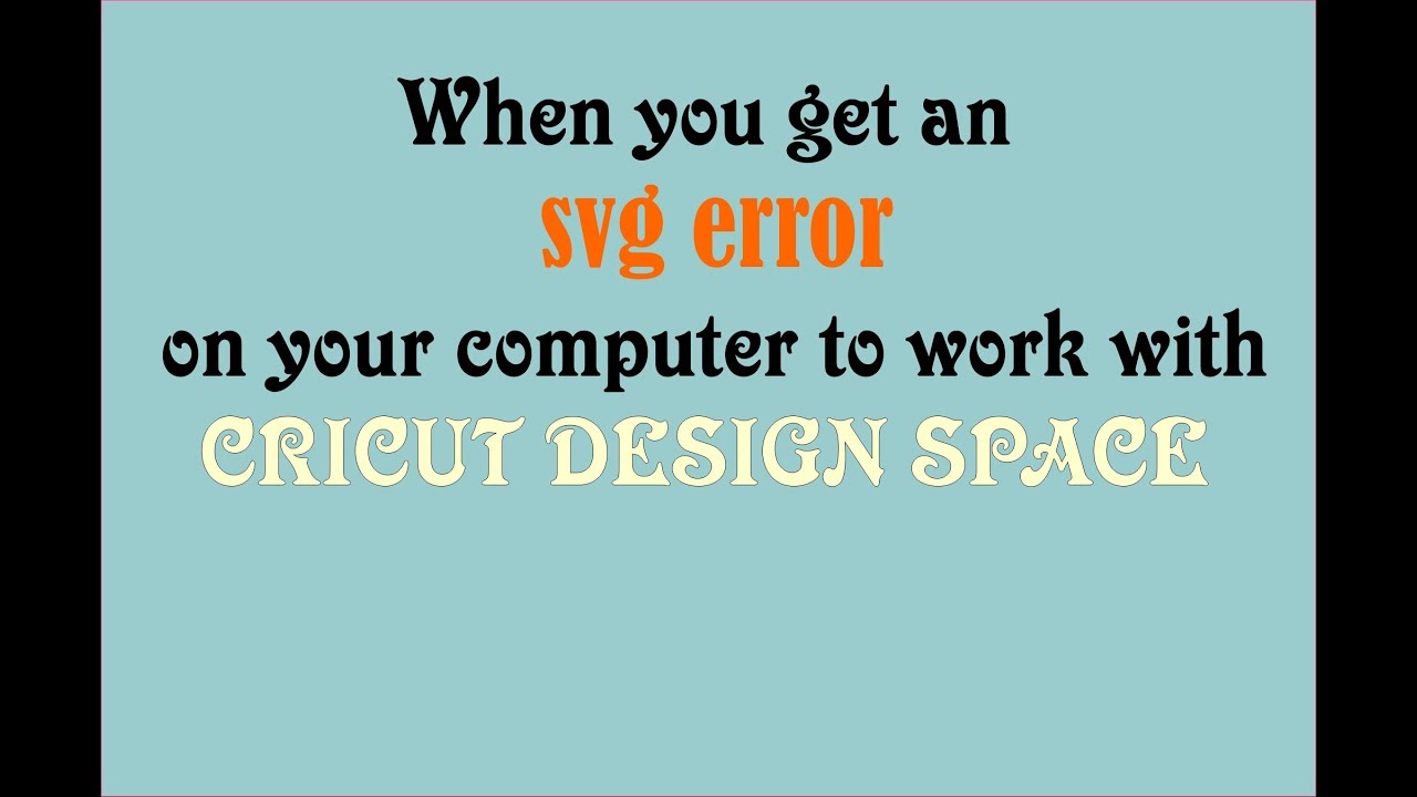 svg error in cricut design space