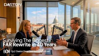 Daston NetSuite  Deep Dive Podcast Ep.2:  Surviving the Biggest FAR Rewrite in 40 Years