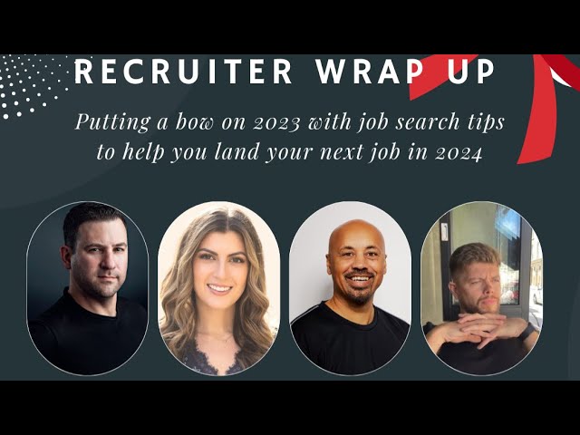 Recruiter Wrap Up Roundtable: Put a Bow on 2023