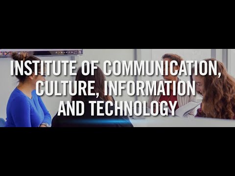 Program Spotlight: Institute of Communication, Culture, Information and Technology