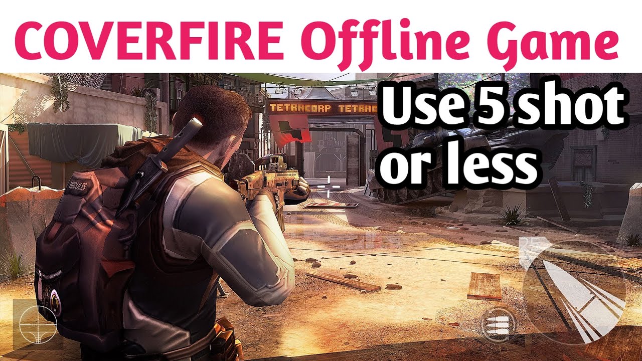 Use 5 shots or less || get 5 headshots || Coverfire || coverfire game