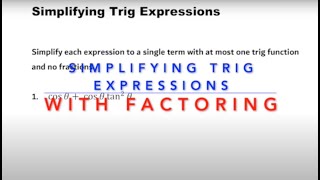 Simplifying Trig Expressions [with Factoring]