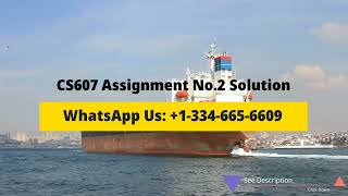 CS607 Assignment No. 2 Solution Fall 2022 - 2023