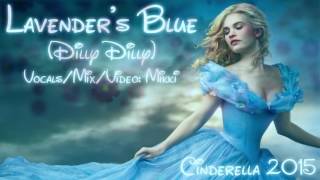 Lavender's Blue (Dilly Dilly) | Cinderella 2015 | [COVER]