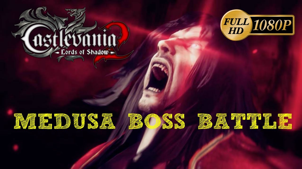 Castlevania Lords Of Shadow 2 - MEDUSA BOSS BATTLE PC/HD [1080p] - YouTube