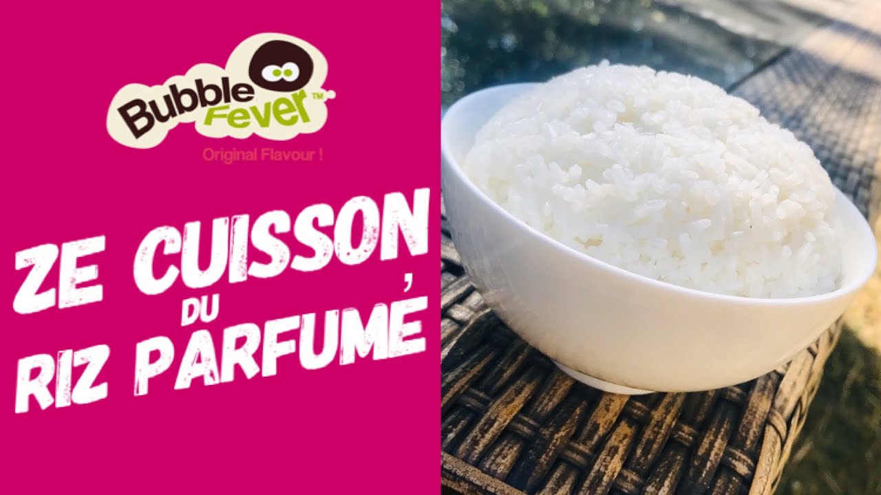 *INRATABLE* ZE cuisson du riz Thaï parfumé YouTube