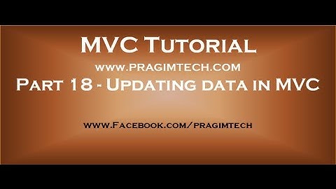 Part 18  Updating data in mvc
