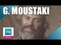 Georges Moustaki Il est trop tard (live officiel) - Archive INA