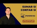 Sumar Si (SUMIF) y Contar Si (COUNTIF), como Excel, en Power BI