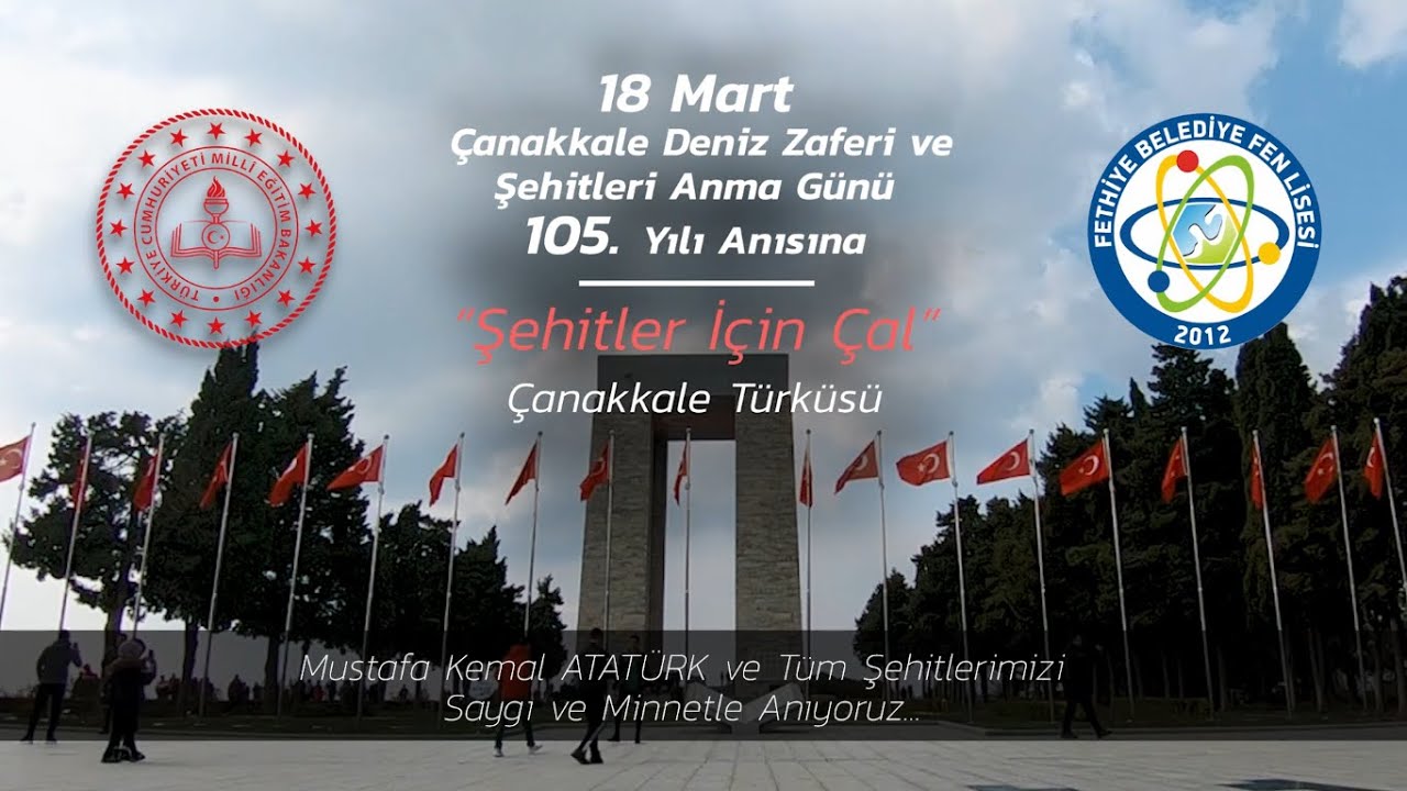 Şehitler İçin Çal - Fethiye Belediye Fen Lisesi 18 Mart Çanakkale Zaferi ve Şehitleri Anma Günü '20