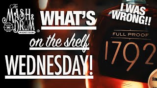 Was I Wrong About 1792 Full Proof Bourbon? Whats On The Shelf Wednesday