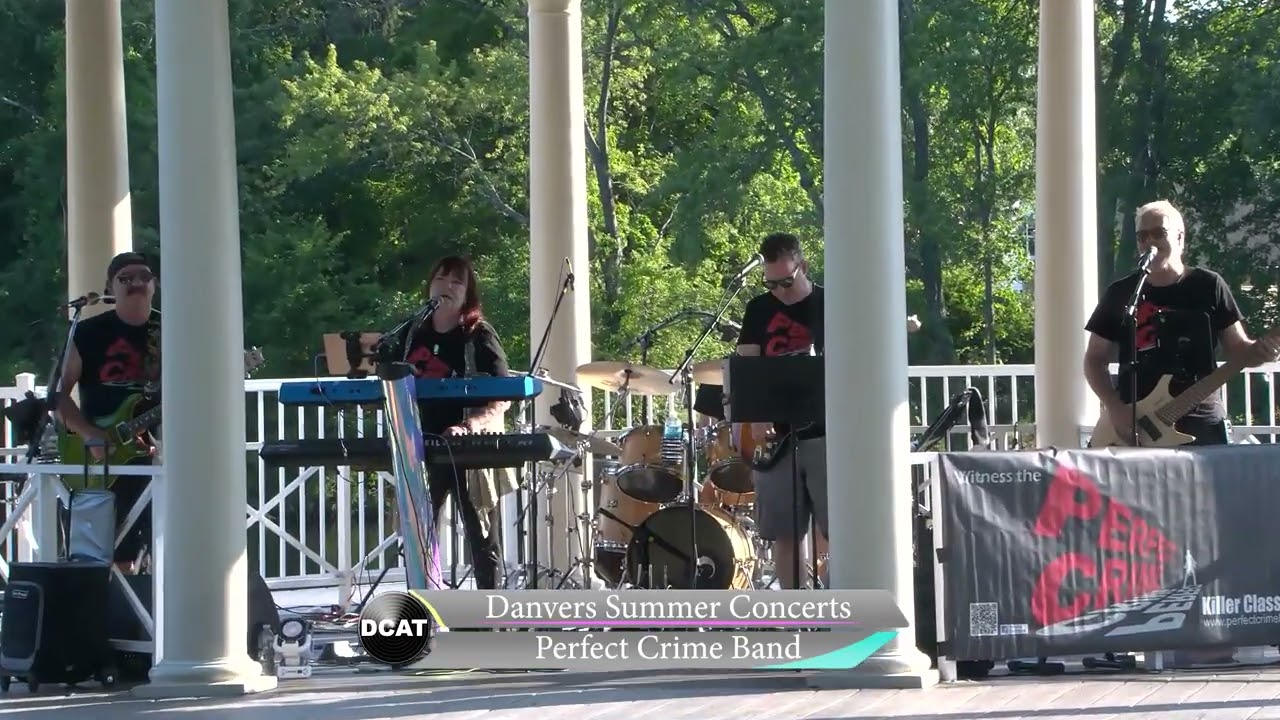 Danvers Summer Concert Series: Perfect Crime Band: 7/27/26