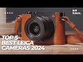 Best leica cameras 2024  best leica cameras in 2024 legacy of precision