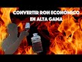 Como transformar ron económico en alta gama #ronencasa #roneconomico #rondealtagama #ron #rum #rhum