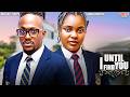 UNTIL I FIND YOU - MICHAEL DAPPA, SARIAN MARTIN - Nigerian Movie