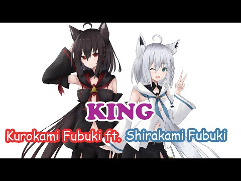 [Kurokami & Shirakami Fubuki][Duet] - KING / Kanaria