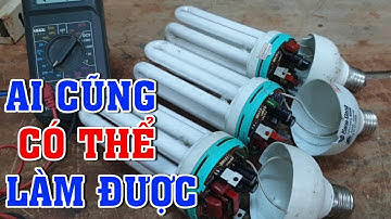 cách sửa bóng đèn compact ai cũng có thể làm được