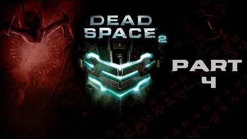 Dead Space 2 Part 4: Garbage Day!