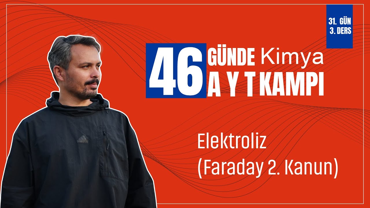 Elektroliz - Faraday’ın 2. Kanunu | 31. Gün 3. Ders | 46 Günde AYT Kimya Kampı