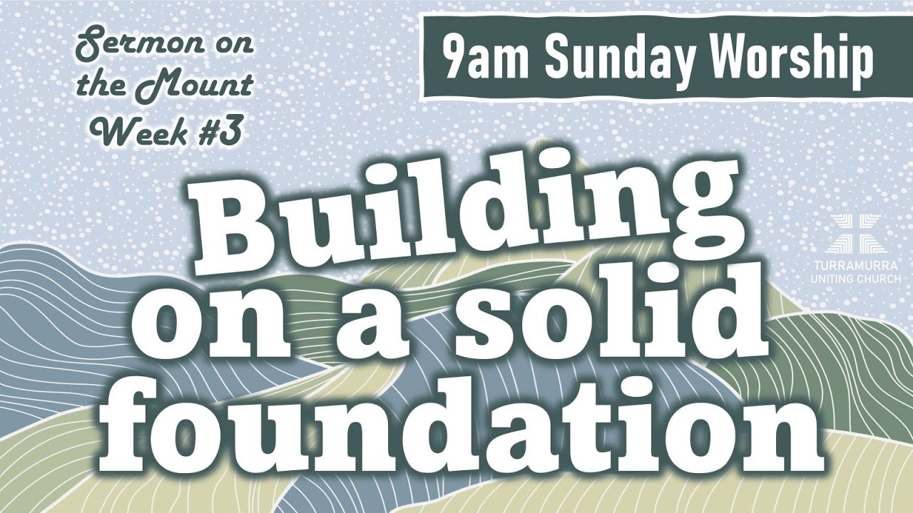 Building on a Solid Foundation [9am Sermon] - YouTube
