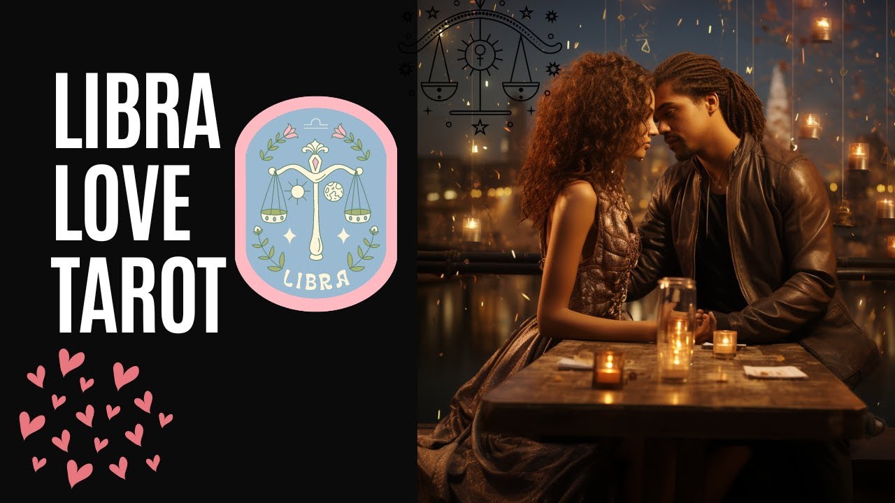 Unlocking Love Secrets: Libra Tarot Reading for Mature Relationships ...