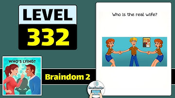Braindom 2 Level 332 Who is the real wife Walkthrough