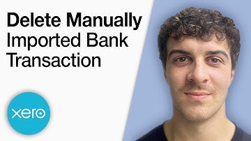 How to Delete a Manually Imported Bank Transaction in Xero [2025 Full Guide]