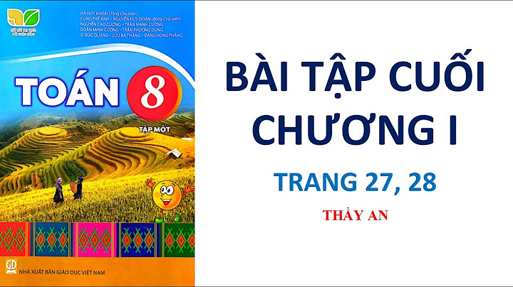 Giải toán 8 bài ôn tập chương 1 năm 2024