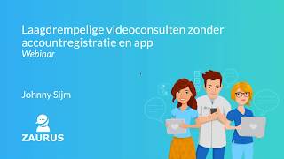 Webinar opname: "Laagdrempelige videoconsulten zonder accountregistratie en app" screenshot 4
