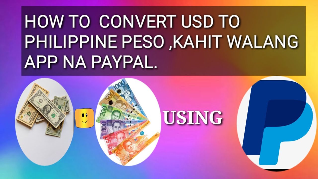 HOW TO CONVERT USD TO PHILIPPINE PESO ROWEL MARTIN VLOGZ YouTube