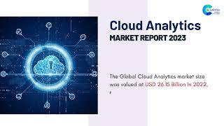 Cloud Analytics Market Report 2023 | Forecast, Market Size & Growth