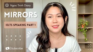 IELTS SPEAKING PART 1: MIRRORS