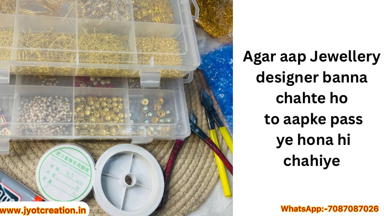 Basic Jewellery Making Raw Material Name and How to Use it || Jyot Creation 708