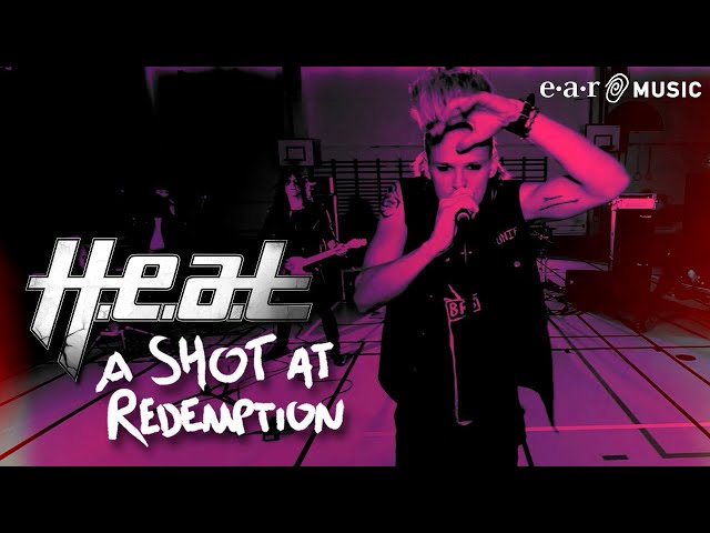 H.E.A.T - A Shot At Redemption