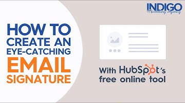 How To Create a Free Email Signature with Hubspot