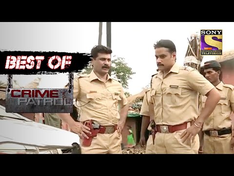 Best Of Crime Patrol - Oppressive Outrage - Full Episode