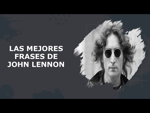 🎵 Las MEJORES FRASES de JOHN LENNON // FZ1999 🎵