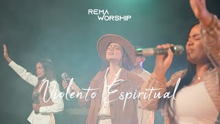 Violento Espiritual · Video Oficial · RemaWorship