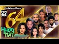 Zazami Kidan Part 64 (2023) - Eritrean Series π¬