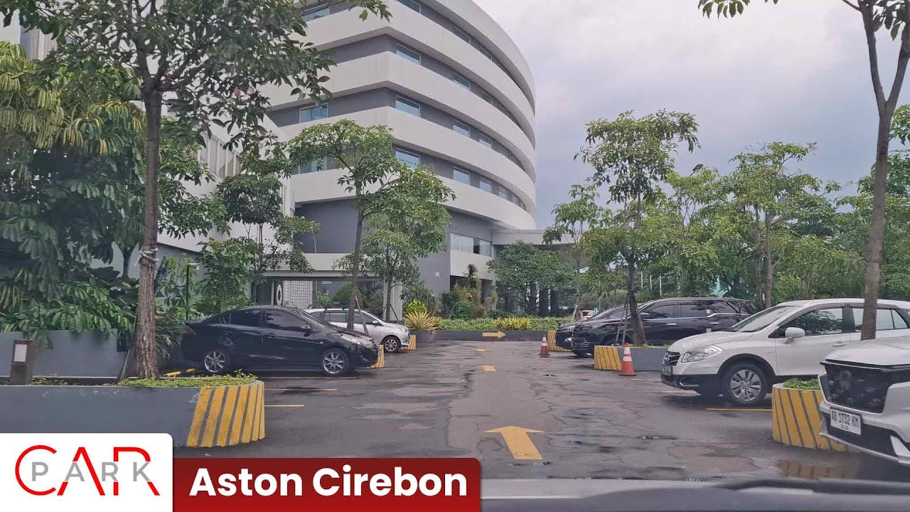 Aston Cirebon Hotel & Convention Centre | Tempat Parkir Cirebon - Carpark of Indonesia