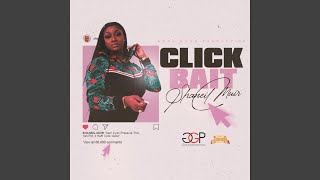Click Bait - Shaneil Muir