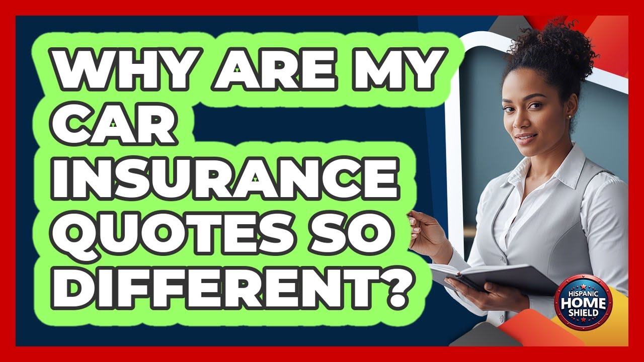 Why Are My Car Insurance Quotes So Different?
